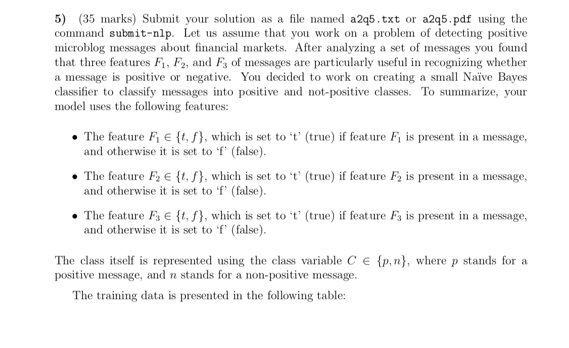  5) (35 marks) Submit your solution as a file named a2q5.txt