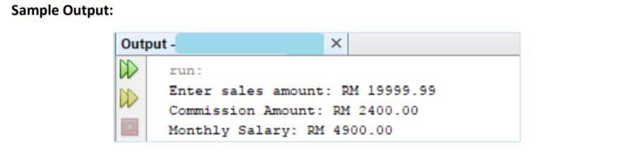 QUESTION 2 (Additional exercise) Write a program to compute the salespersons commission