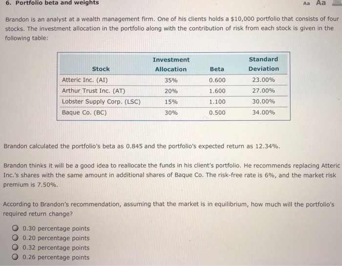  6. Portfolio beta and weights Aa Aa E Brandon is an