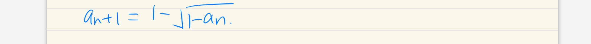  an+1=1-1-an2, with different an is this a montone sequence? find convergence