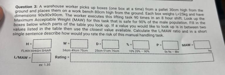  Question 3: A warehouse worker picks up boxes (one box at