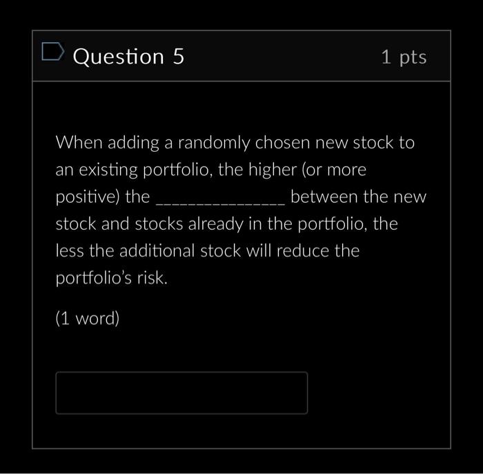  When adding a randomly chosen new stock to an existing portfolio,