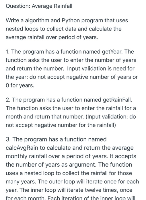  Question: Average Rainfall Write a algorithm and Python program that uses