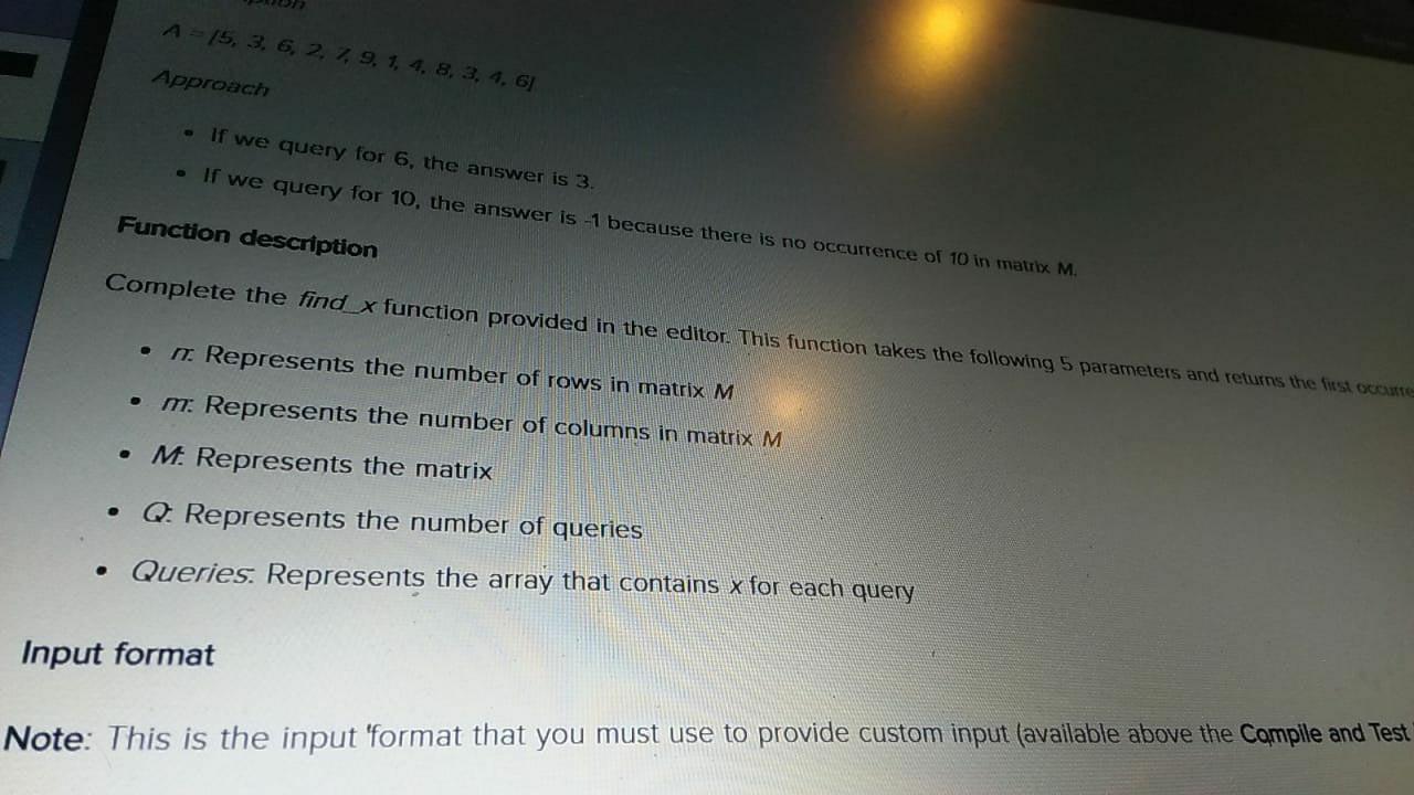 Lost in o matrix You are given a matrix M with rows