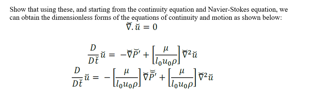 Show that using these, and starting from the continuity equation and