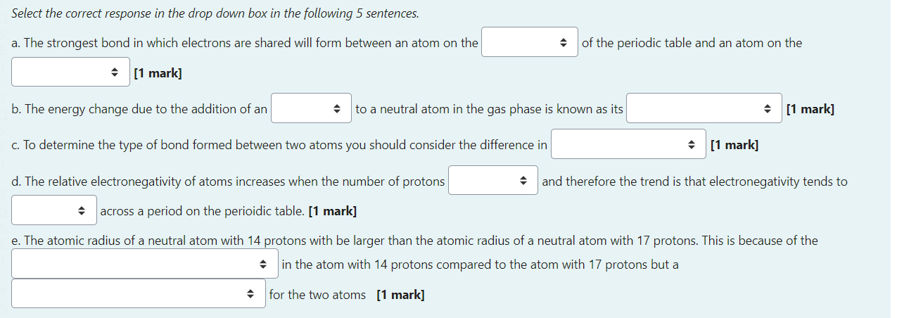 Select the correct response in the drop down box in the