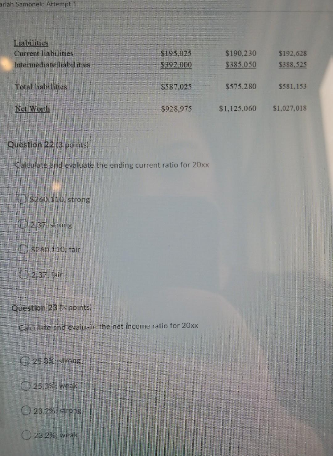 strong 23.2%; weak Question 22 (3 points) Calculate and evaluate the ending