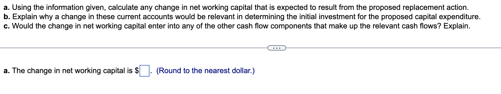  a. Using the information given, calculate any change in net working