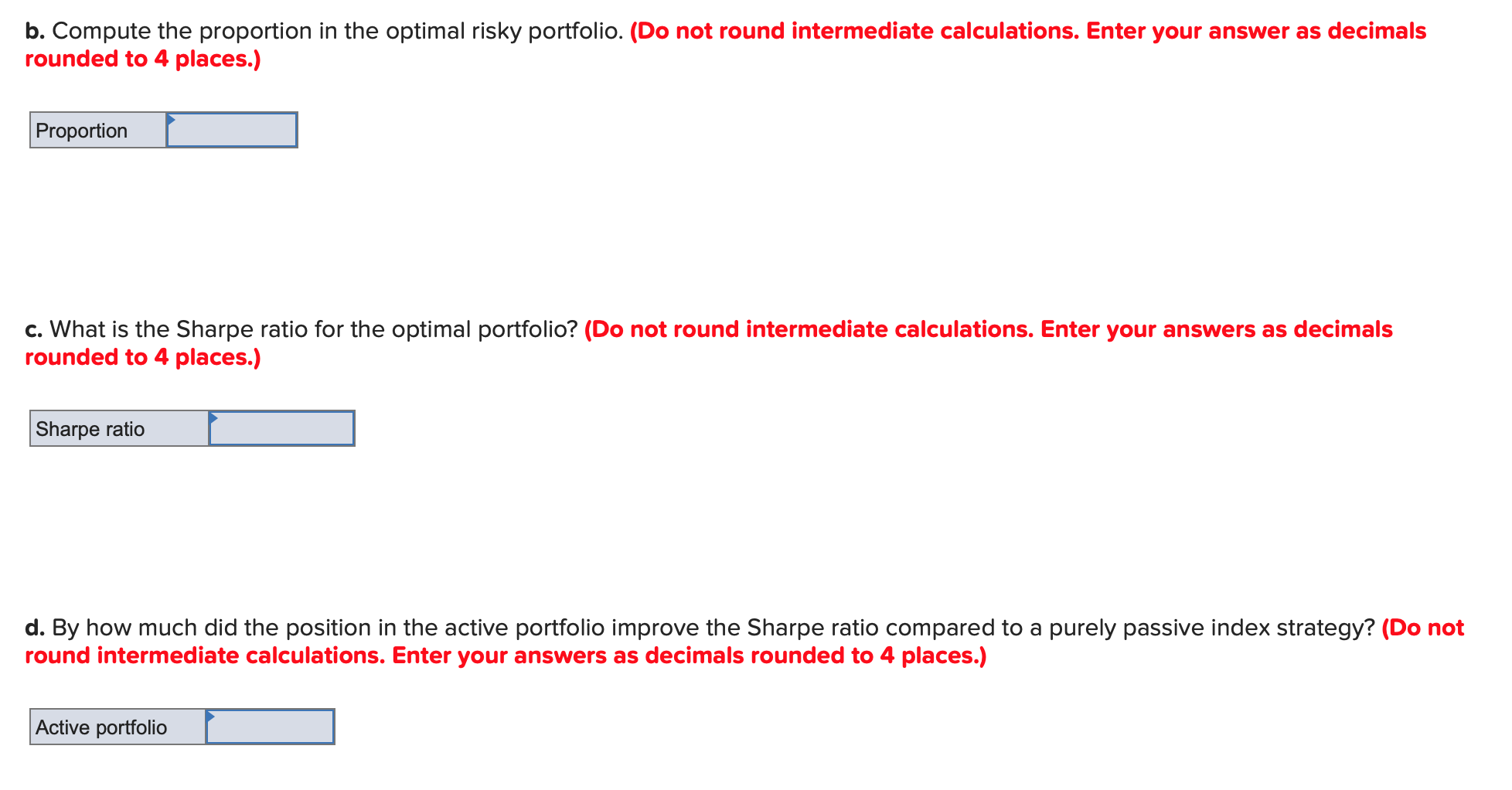 forecasters in the following table: Micro Forecasts Residual Expected Return 8) Beta