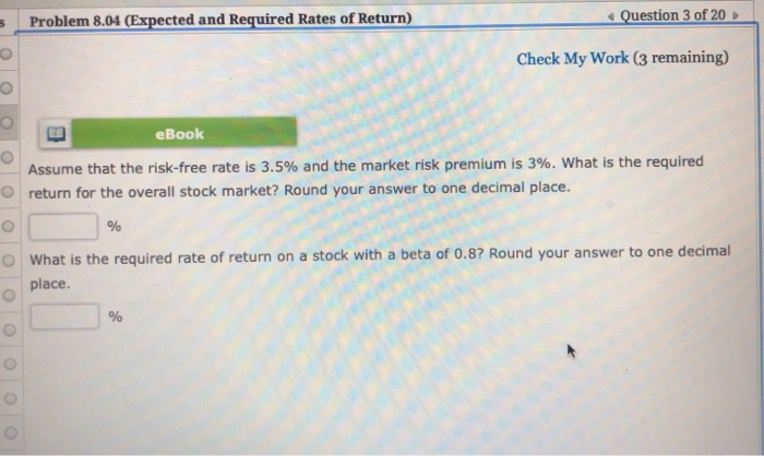  Problem 8.04 (Expected and Required Rates of Return) Question 3 of