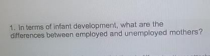 In terms of infant development, what are the differences between employed