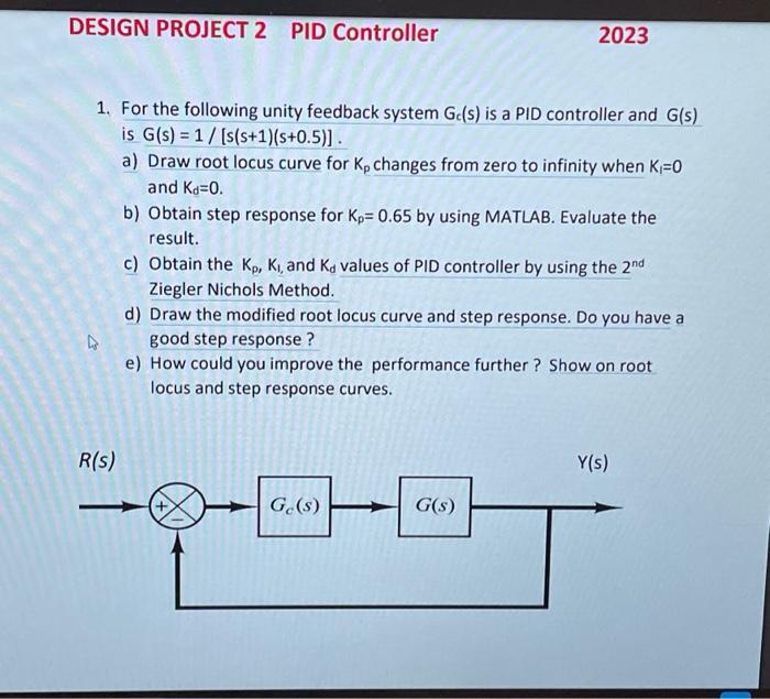  1. For the following unity feedback system Gc(s) is a PID