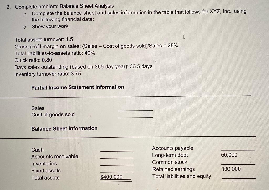 O 2. Complete problem: Balance Sheet Analysis Complete the balance sheet