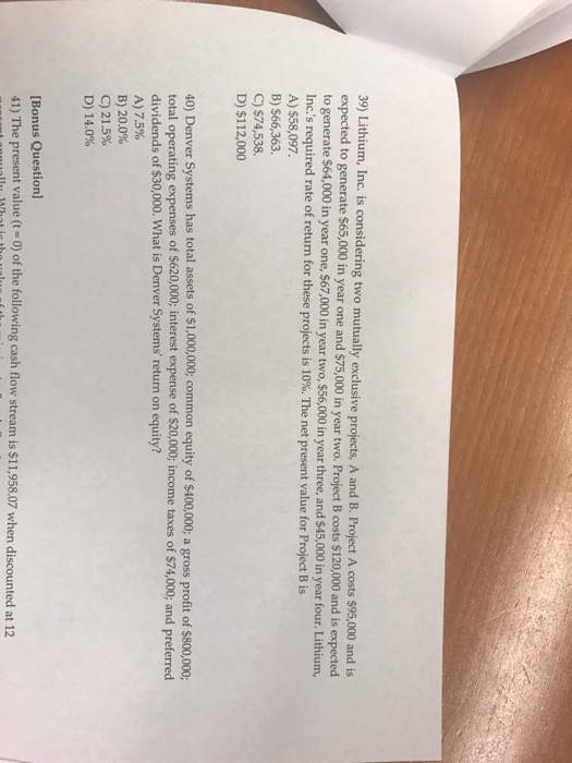  Lithium, Inc. is considering two mutually exclusive projects, A and B.