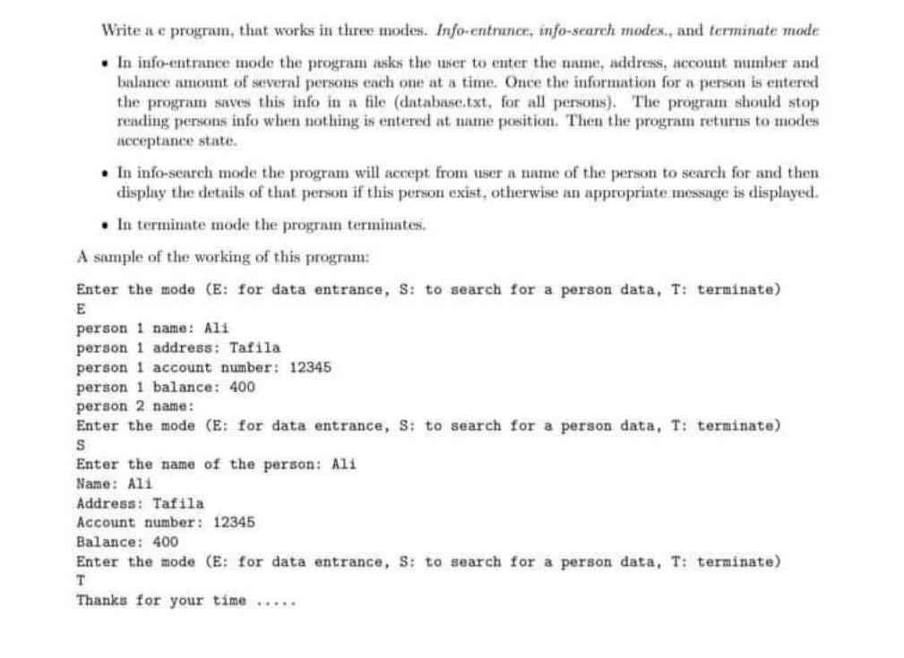 In C++ Language Write a c program, that works in three