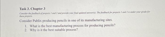  Task 3. Chapter 3 Consider the feedback of projects 1 and