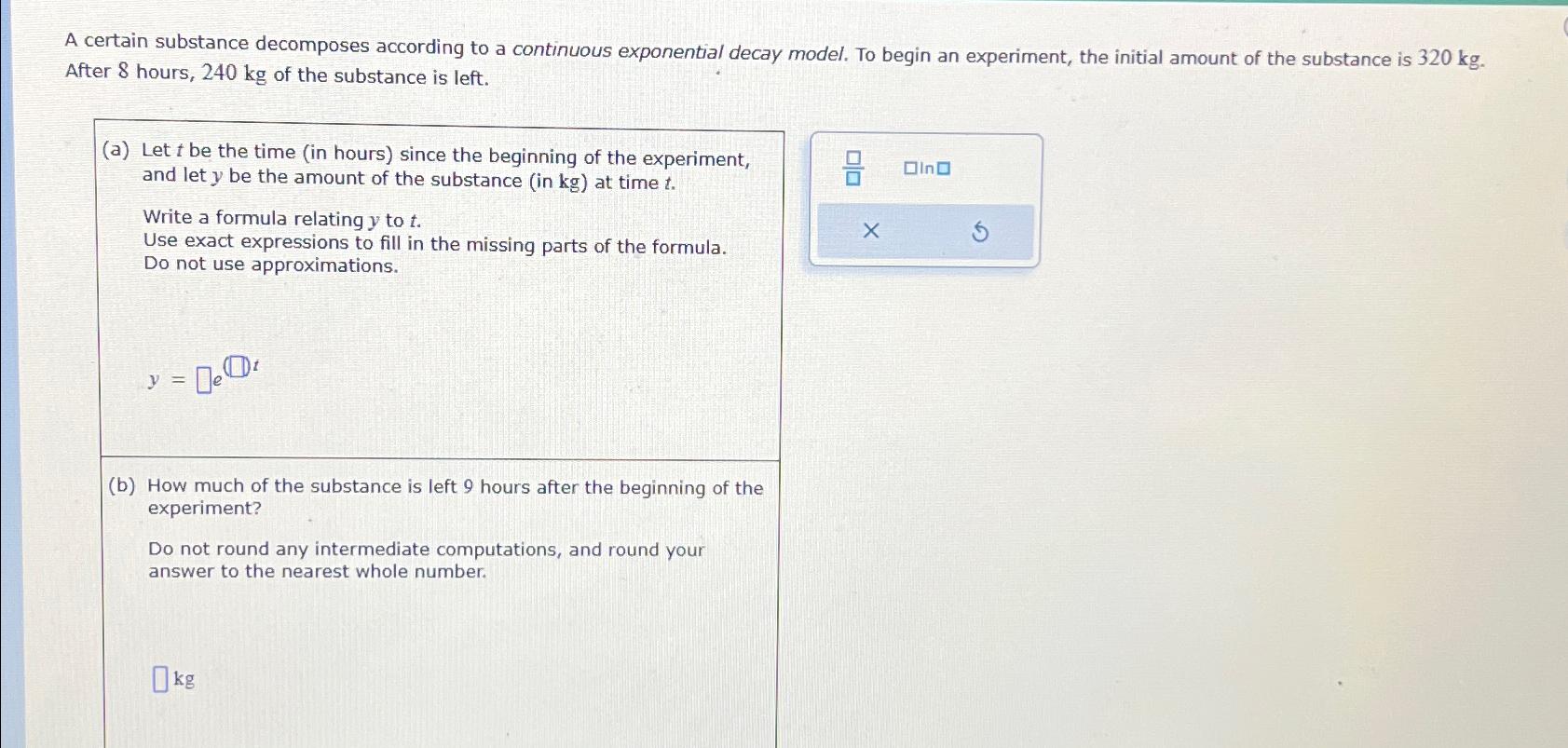  A certain substance decomposes according to a continuous exponential decay model.