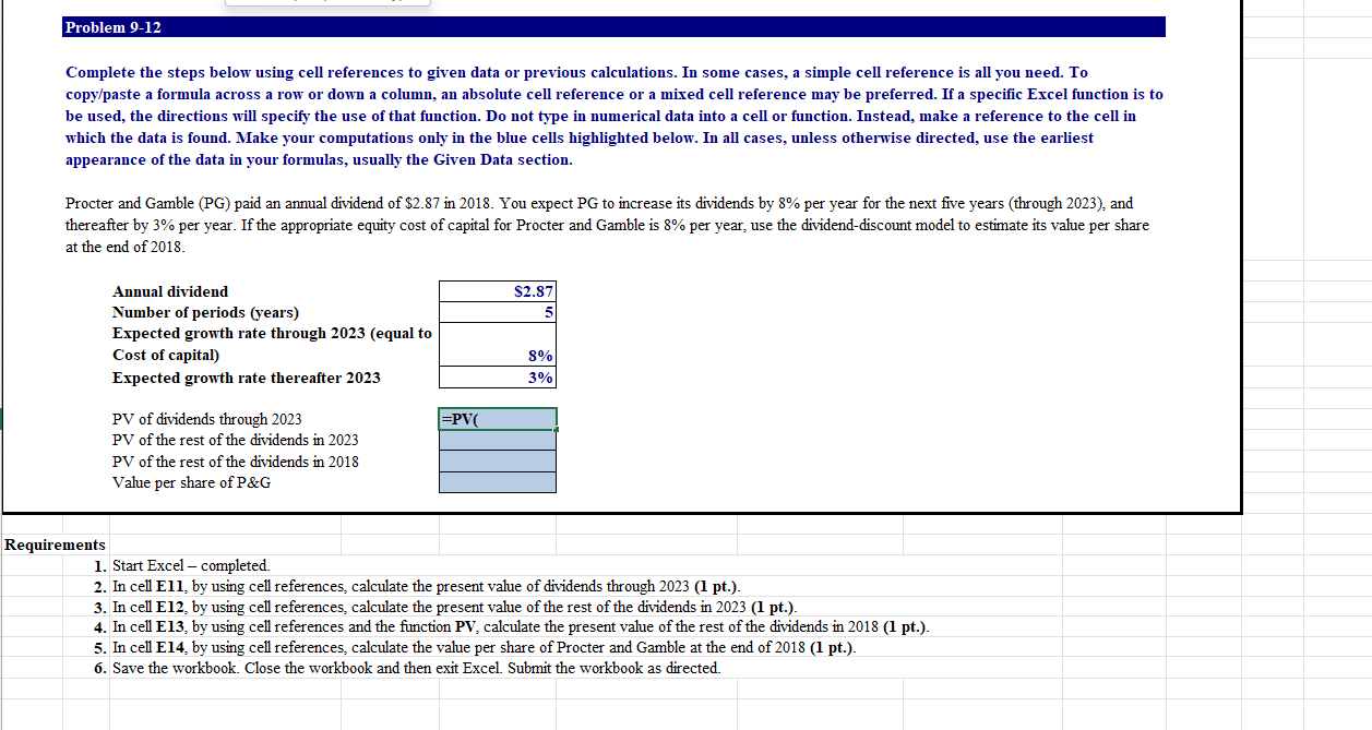 Problem 9-12 Complete the steps below using cell references to given