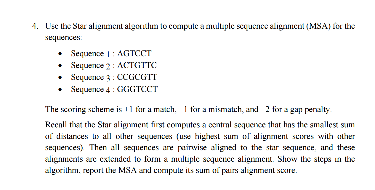  Use the Star alignment algorithm to compute a multiple sequence alignment