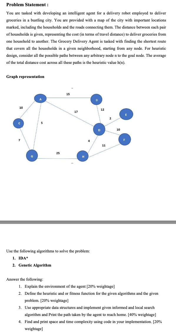  Problem Statement : You are tasked with developing an intelligent agent