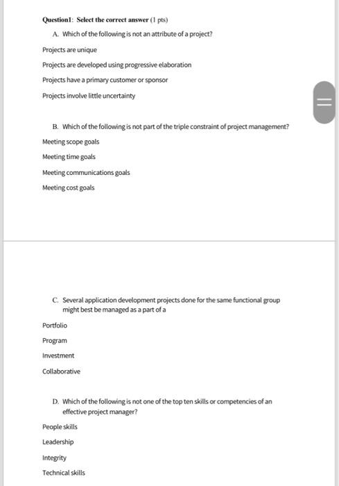 subject: project management Question I: Select the correct answer (1 pts) A.