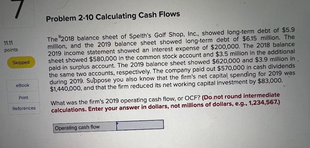 please solve the problem and show work. Problem 2-10 Calculating Cash Flows