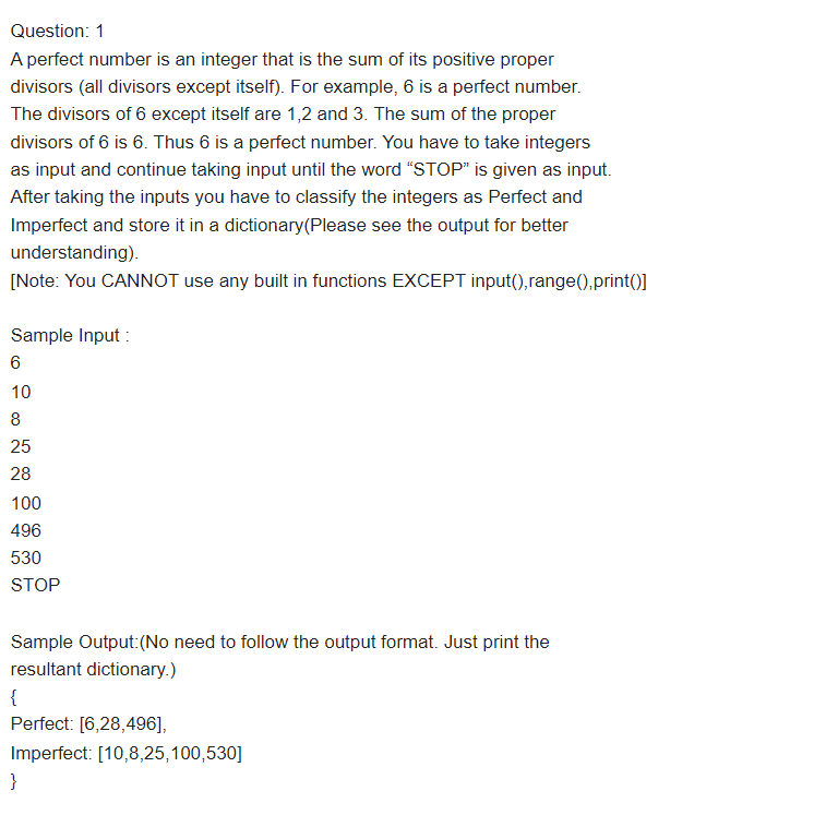 In Python Please. A perfect number is an integer that is the