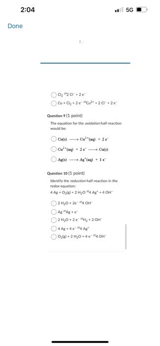 Need help answering the following C2F2C++2eCu+Cl2+2eCu2v+2C++2e Question 9 (1 point) The equation