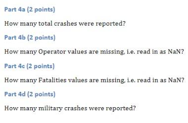 in the data subfolder as Airplane_Crashes_and_Fatalities_1908_2019_v03.xlsx Read this in as a Pandas