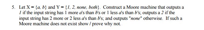 How to construct this Moore machine that outputs.... (or prove that it