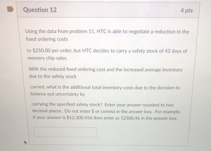  Question 12 4 pts Using the data from problem 11, HTC