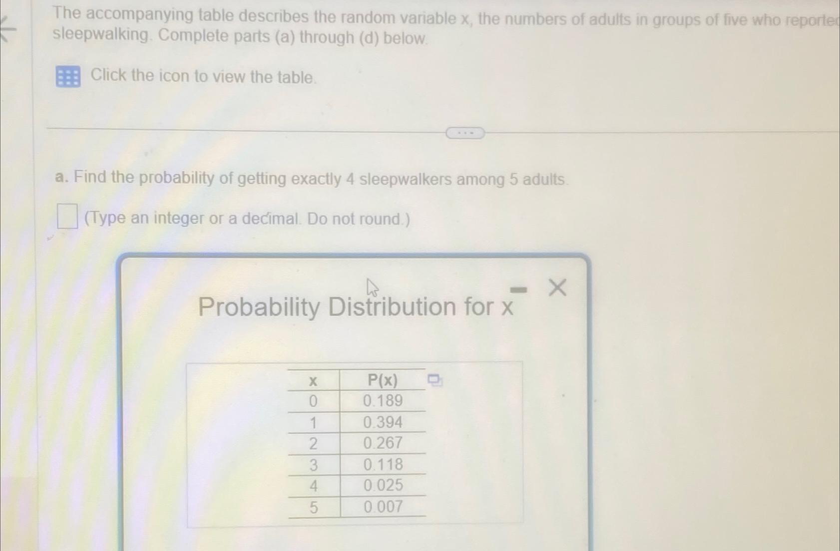  The accompanying table describes the random variable x, the numbers of