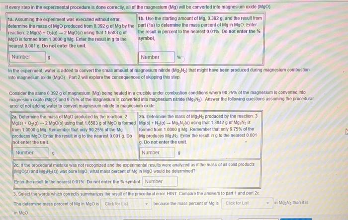  If every step in the experimental procedure is done correctly, all