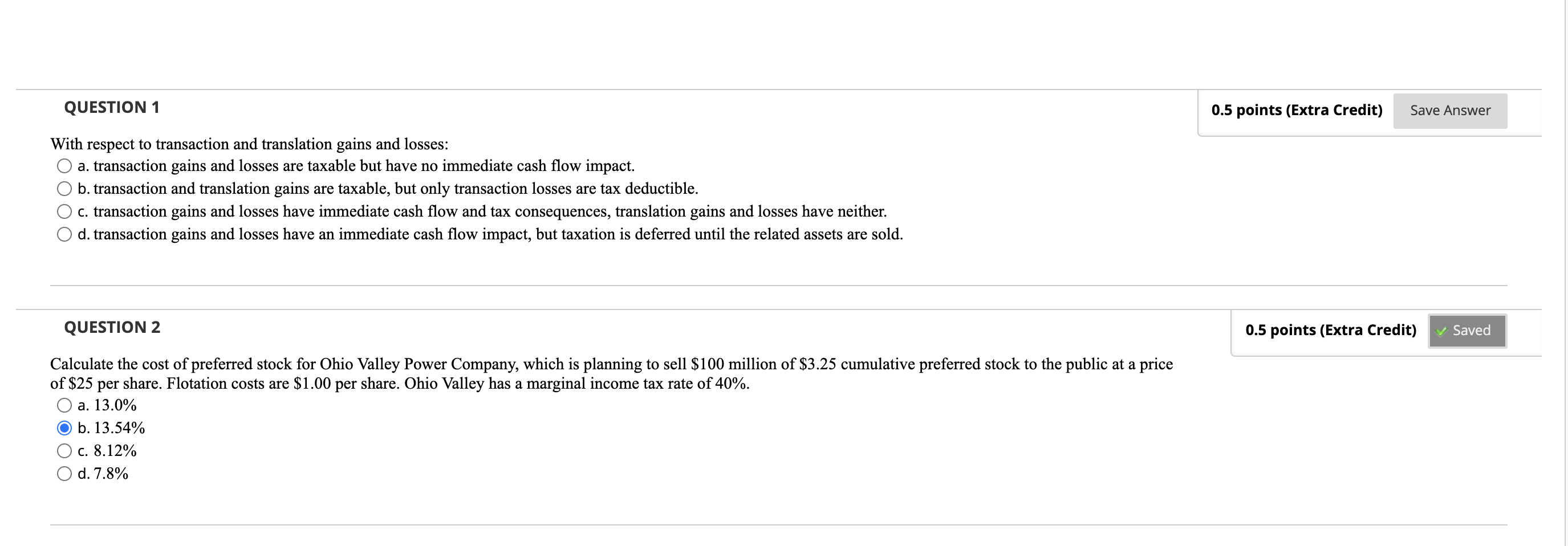  QUESTION 1 0.5 points (Extra Credit) Save Answer With respect to