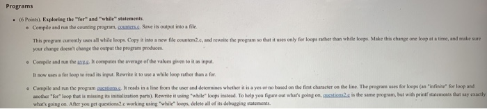  Programs (6 Points). Exploring the "for and "while statements o Compile