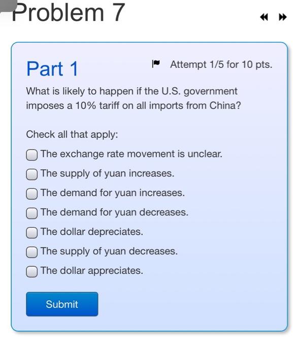  Problem 7 Part 1 - Attempt 1/5 for 10 pts. What