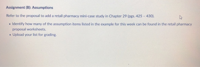  Assignment (B): Assumptions Refer to the proposal to add a retail