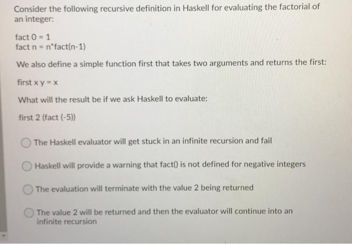 Lambda Calculus and Functional Programming Consider the following recursive definition in Haskell