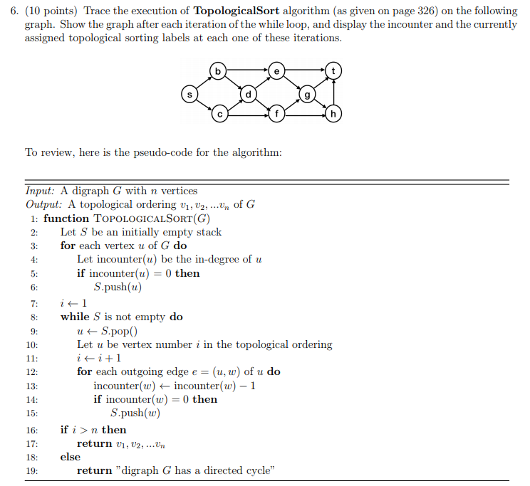  6. (10 points) Trace the execution of TopologicalSort algorithm (as given
