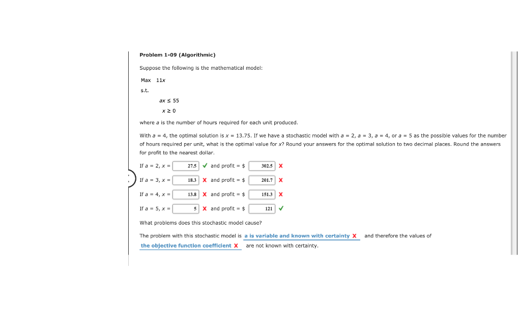  Problem 1-09 (Algorithmic) Suppose the following is the mathematical model: Max