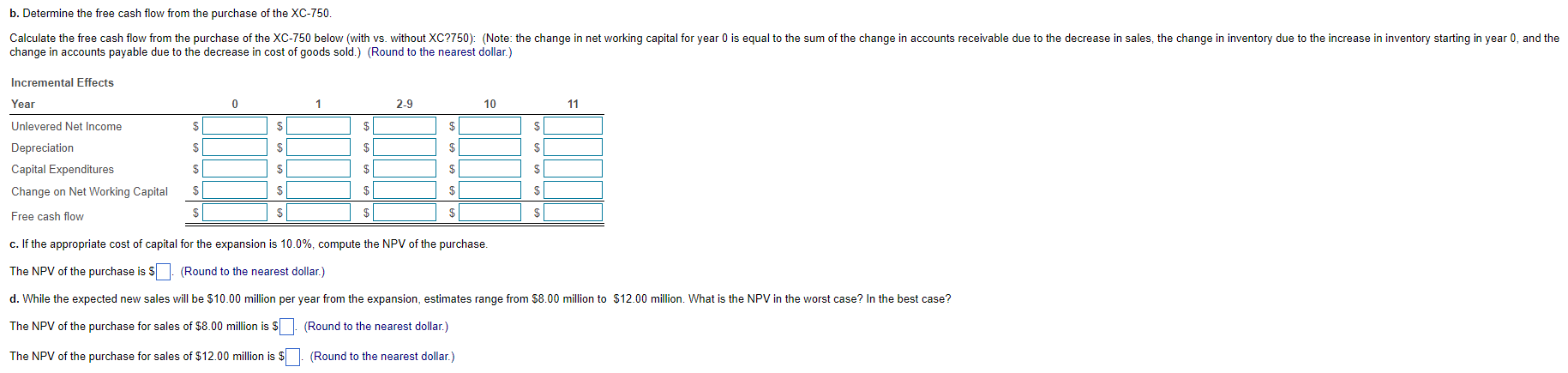 new machine, the XC-750. The cost of the XC-750 is 52.75 million.