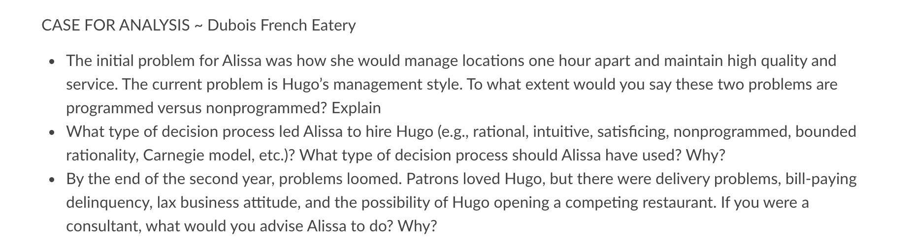 CASE FOR ANALYSIS ~ Dubois French Eatery The initial problem for