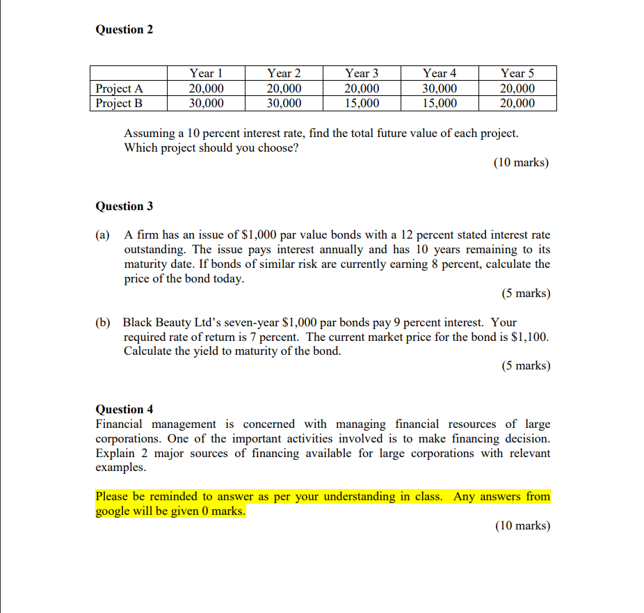  Question 2 Project A Project B Year 1 20,000 30,000 Year