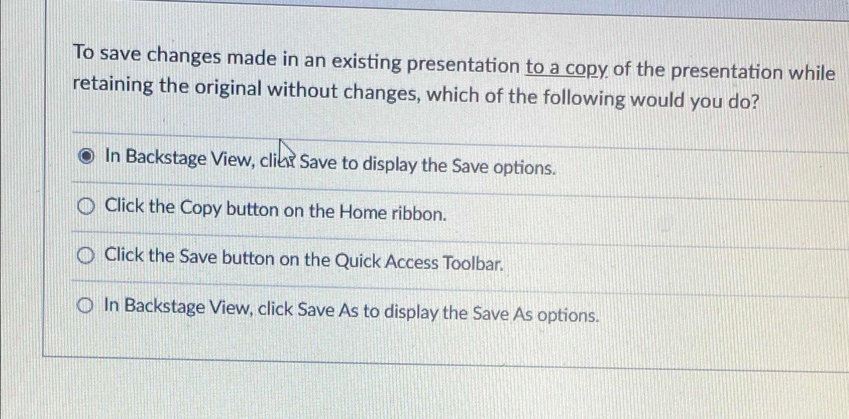  To save changes made in an existing presentation to a copy
