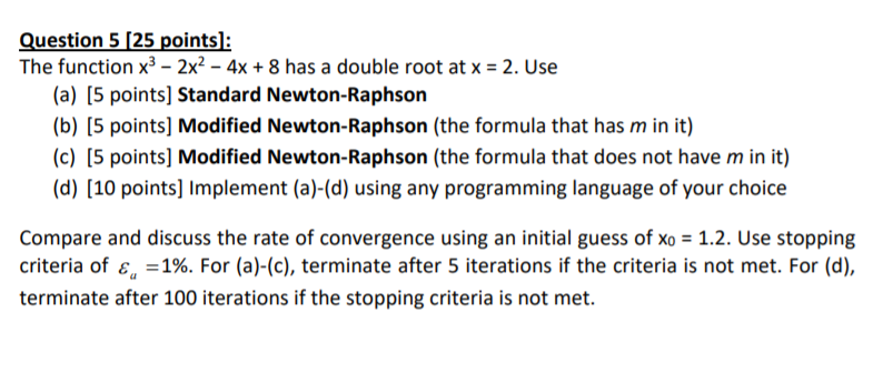 solve by using matlab Question 5 (25 points : The function x3