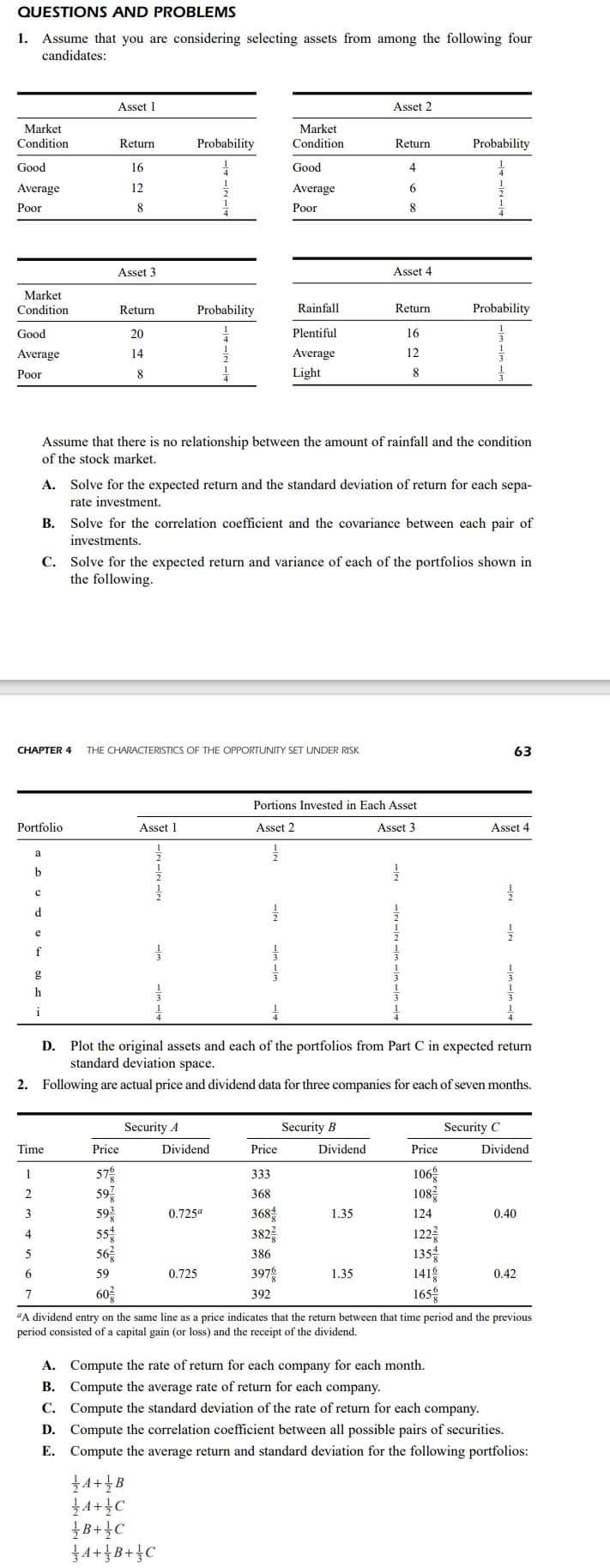  QUESTIONS AND PROBLEMS 1. Assume that you are considering selecting assets