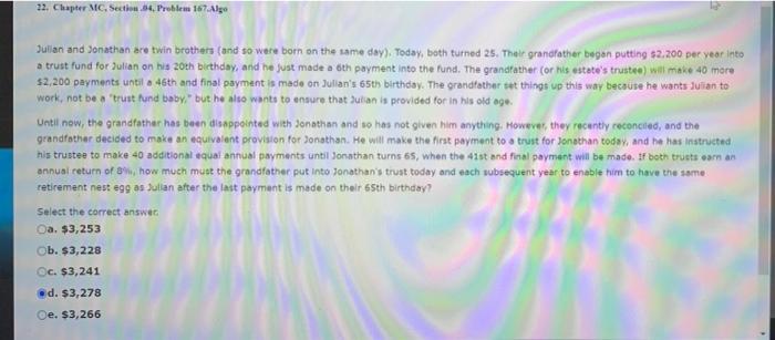  22. Chapter MC, Section 84, Problem 167.Algo Jullan and Jonathan are