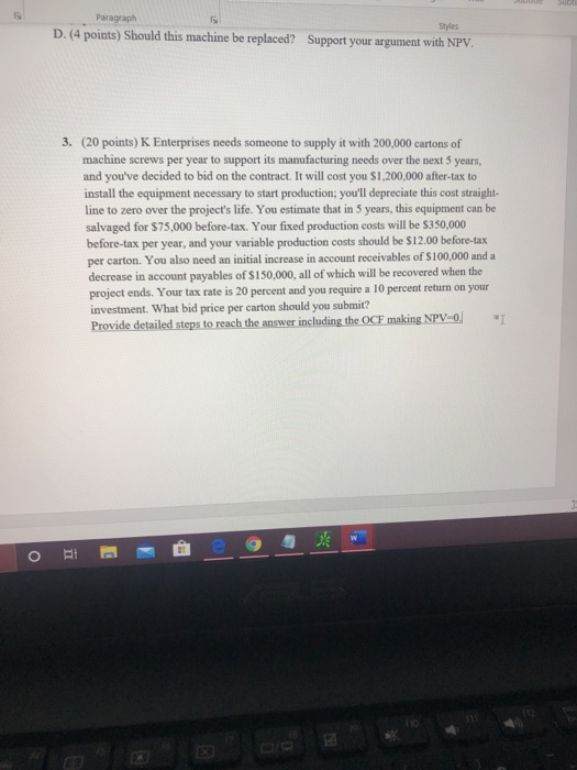  Paragraph D. (4 points) Should this machine be replaced? Support your