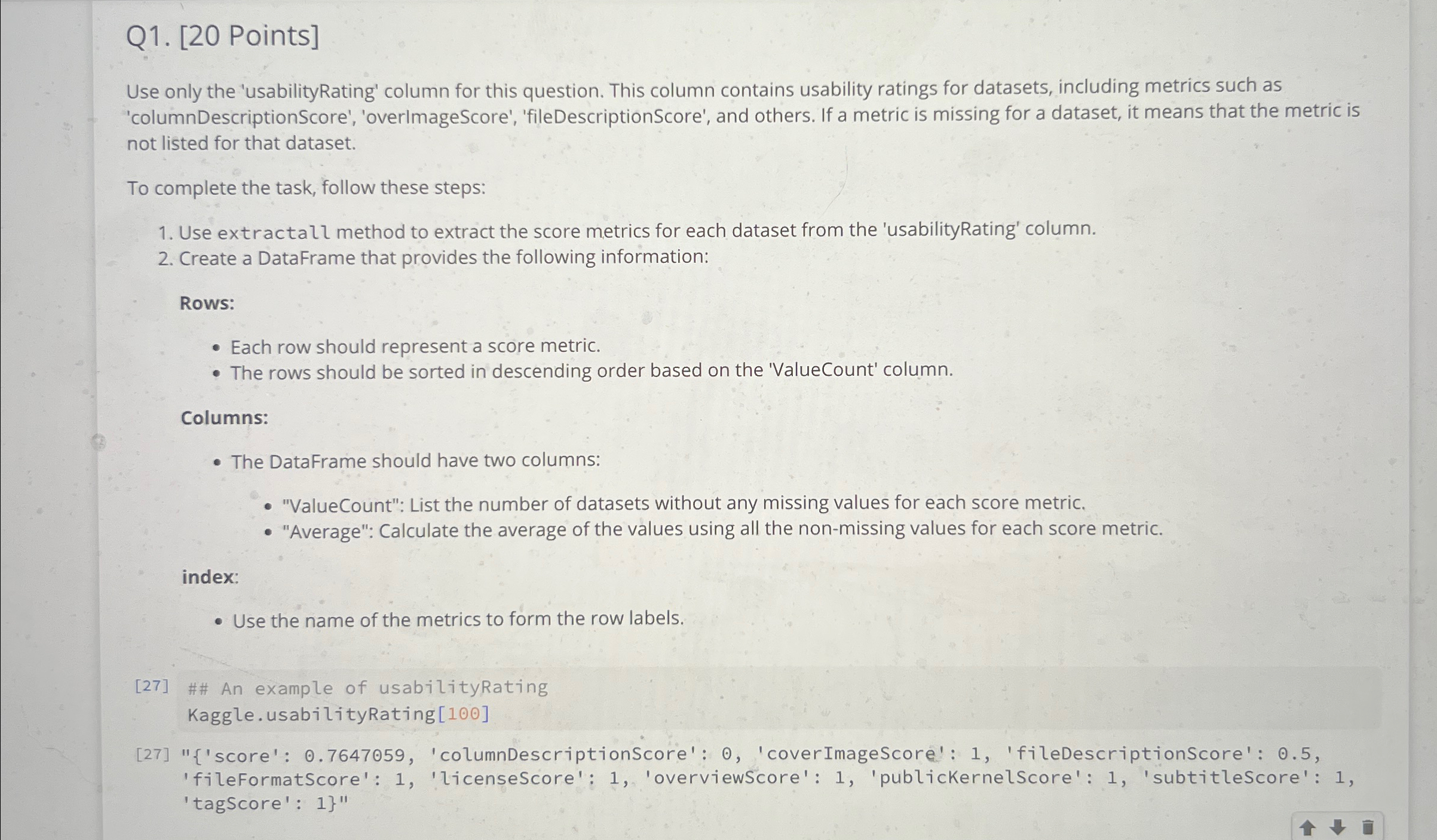  Q1.[20 Points] Use only the 'usabilityRating' column for this question. This