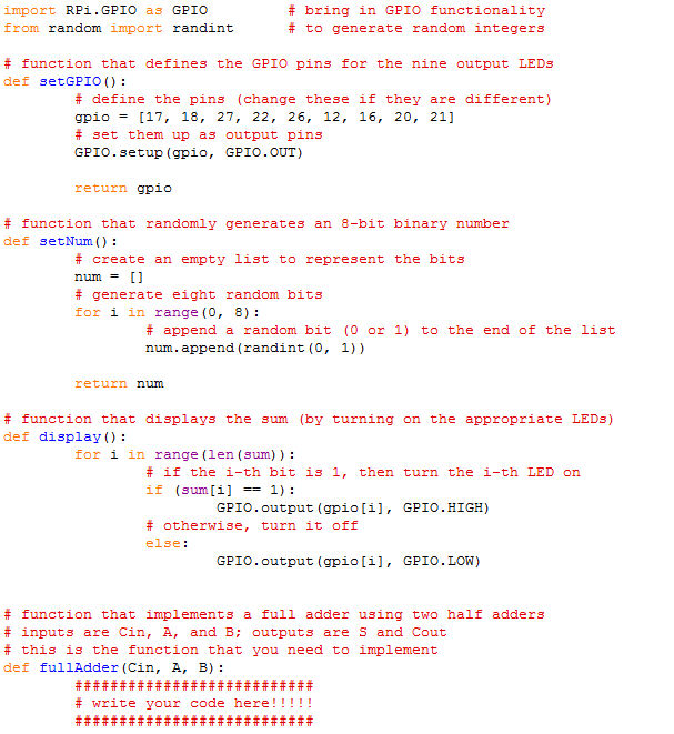 Create the fullAdder function that implements a full adder (that is made